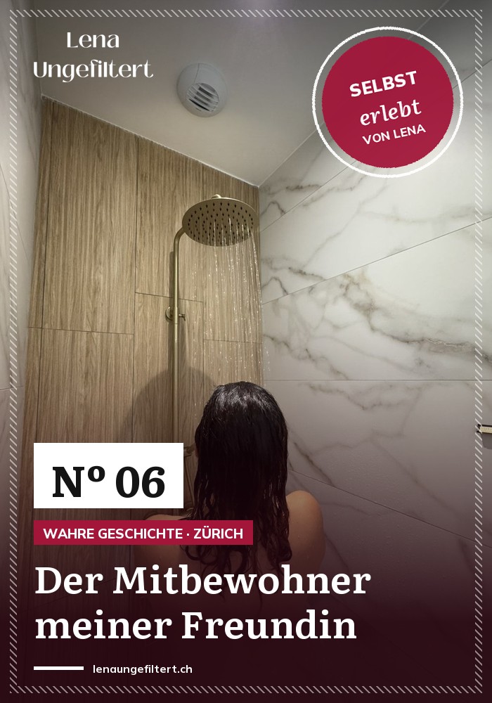 Der Mitbewohner meiner Freundin und die Decke am Boden