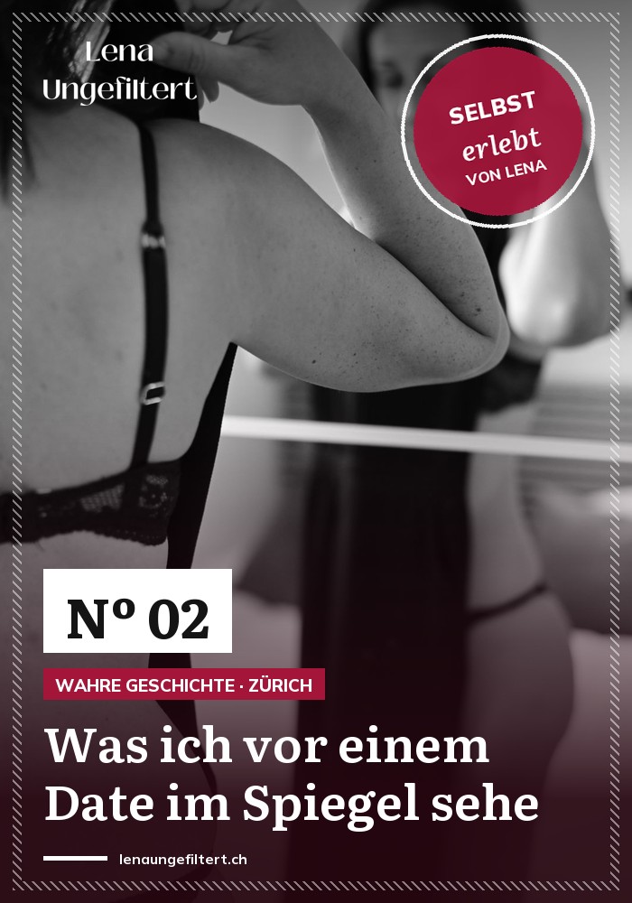Was ich vor einem Date im Spiegel sehe